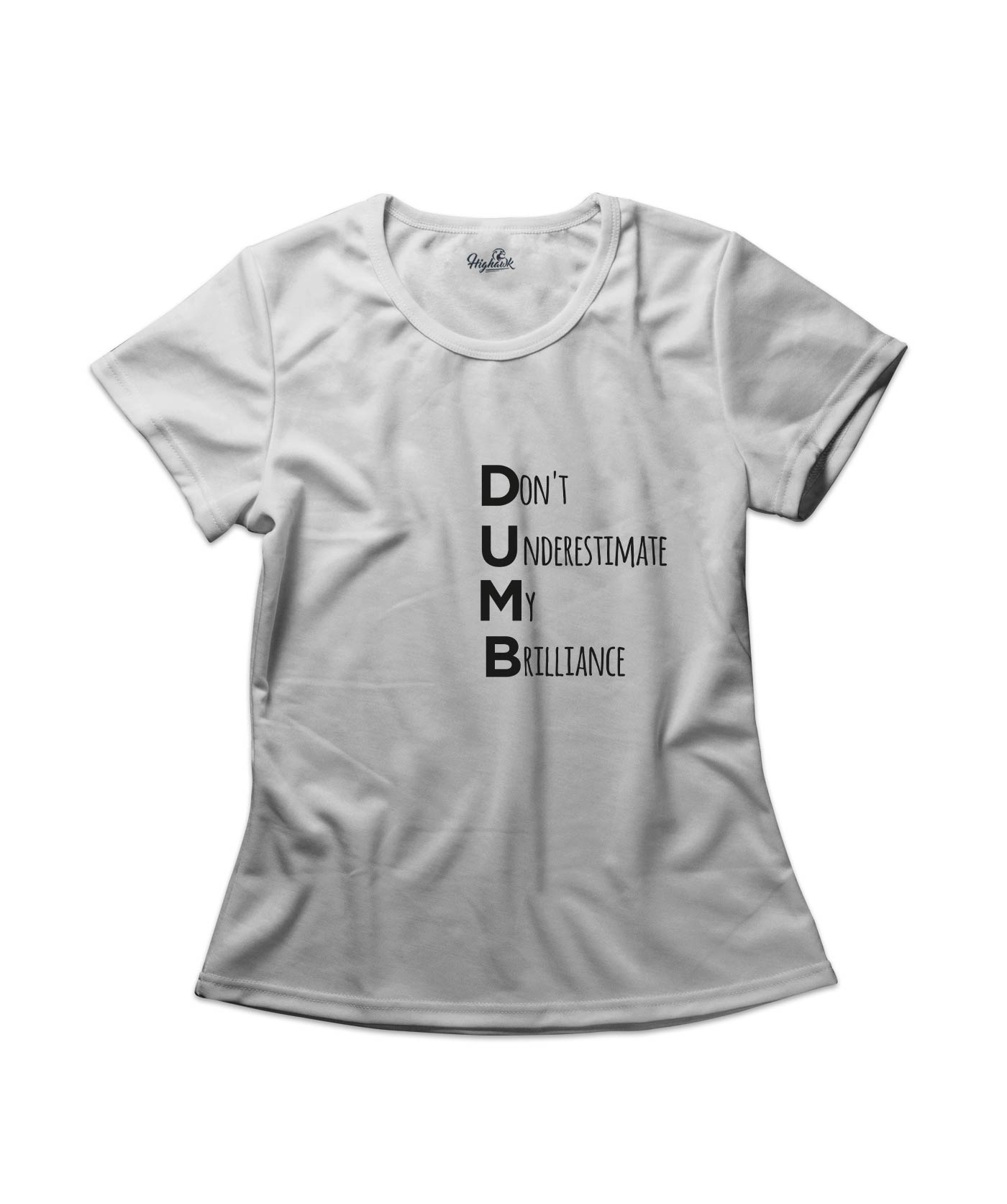 Dumb Women's T-Shirt