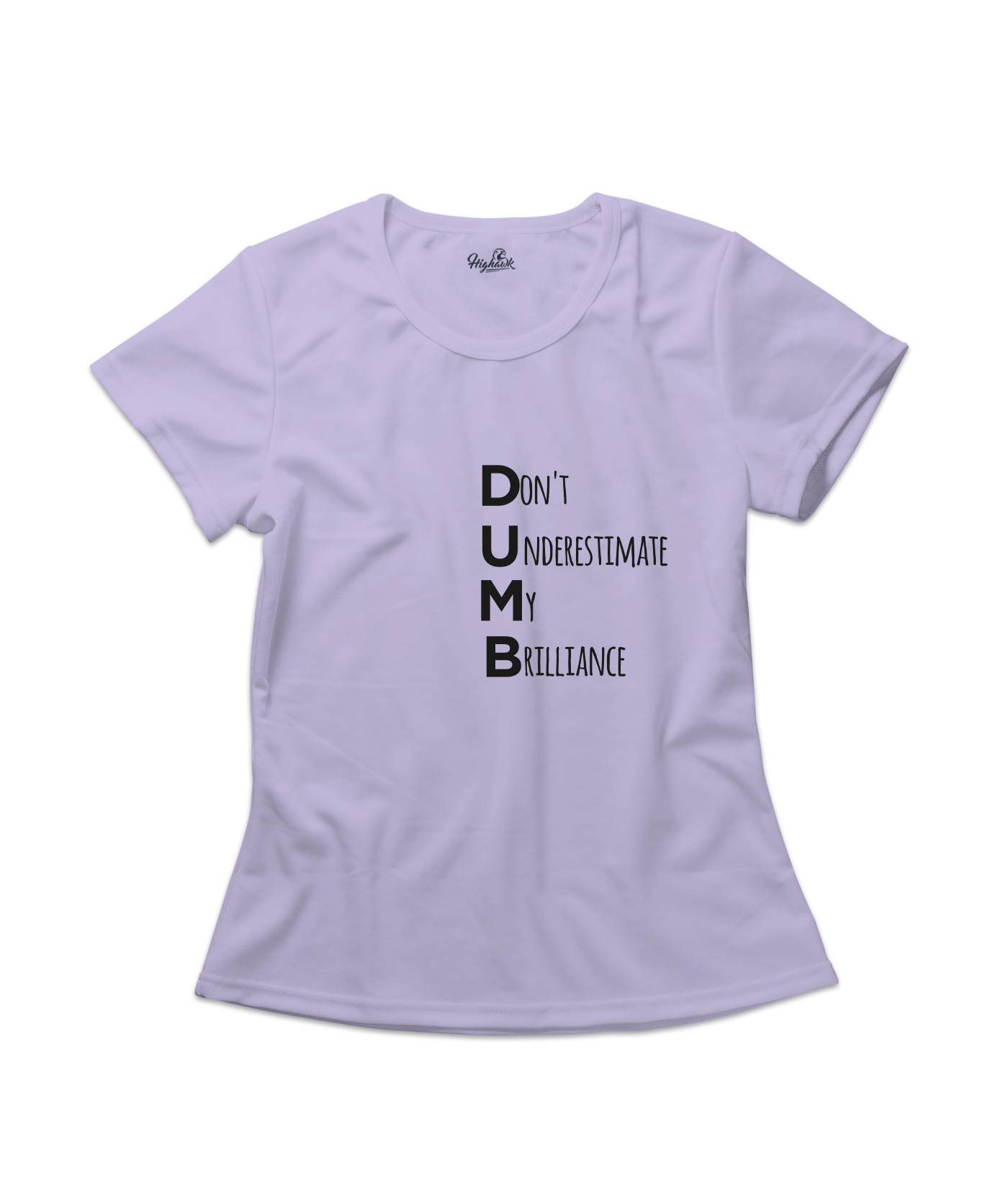 Dumb Women's T-Shirt