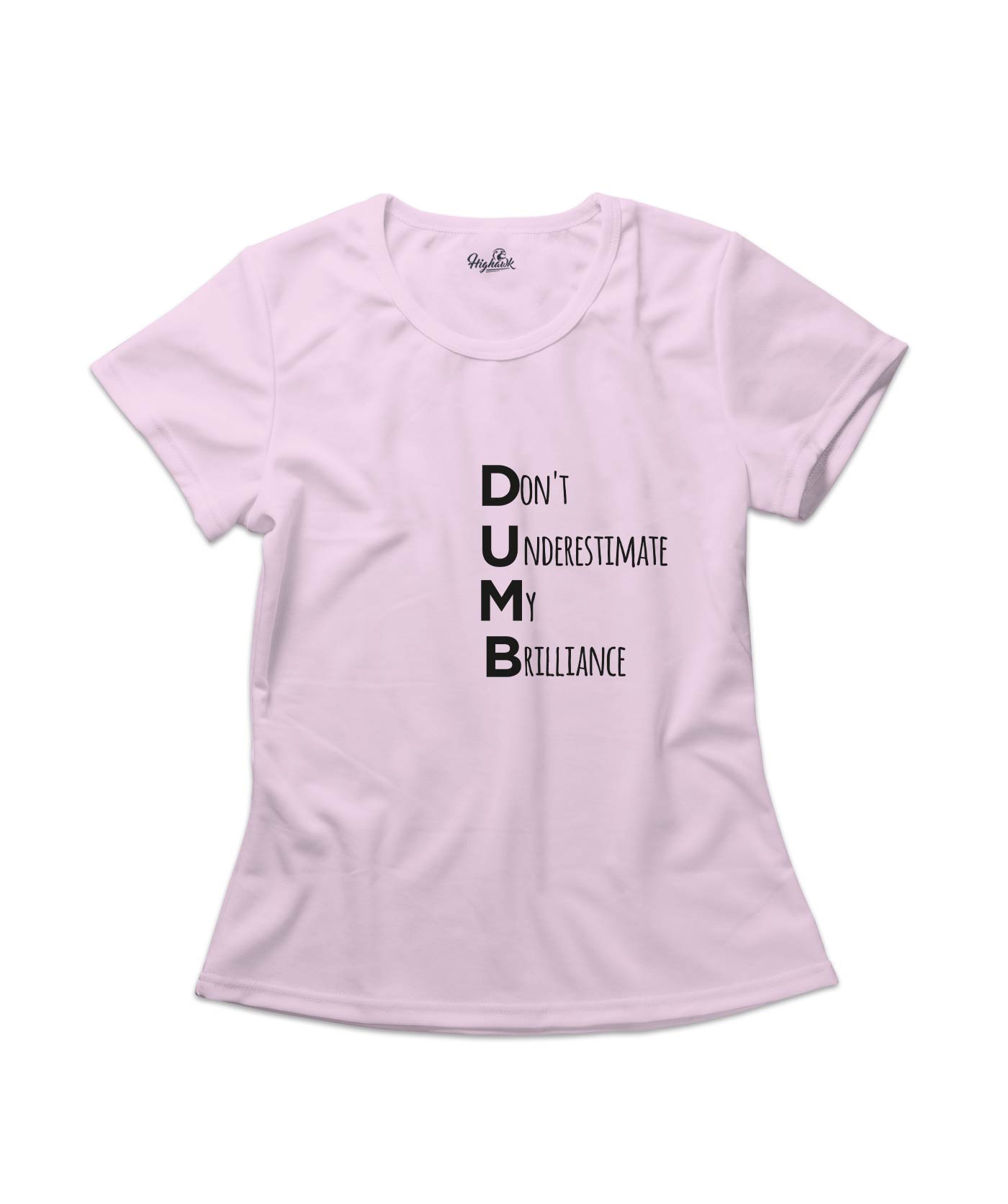Dumb Women's T-Shirt